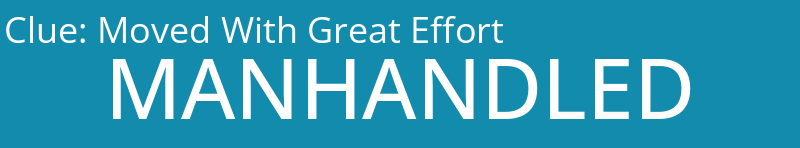 Moved With Great Effort