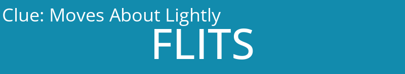 Moves About Lightly