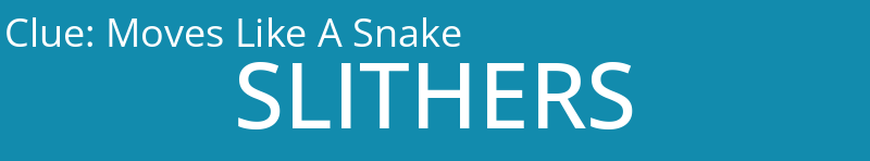Moves Like A Snake