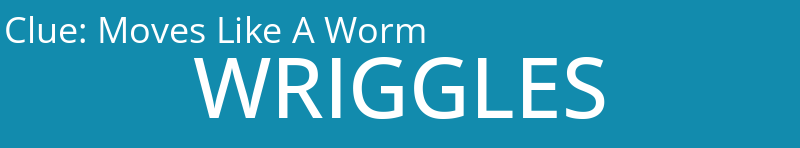 Moves Like A Worm
