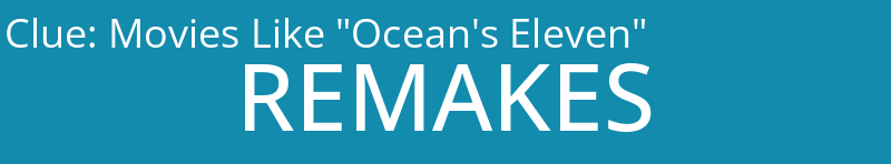 Movies Like "Ocean's Eleven"