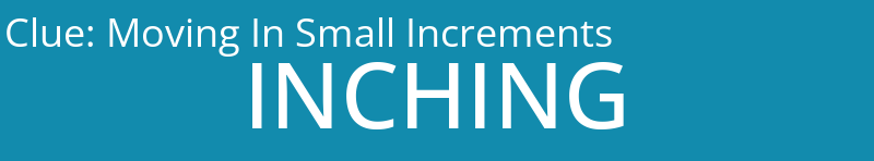Moving In Small Increments