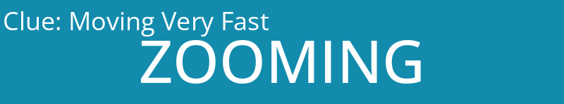 Moving Very Fast