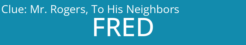 Mr. Rogers, To His Neighbors