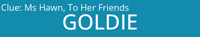 Ms Hawn, To Her Friends