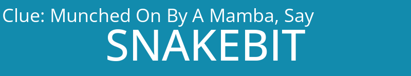 Munched On By A Mamba, Say