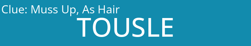 Muss Up, As Hair