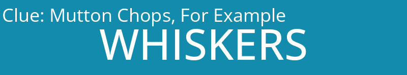 Mutton Chops, For Example