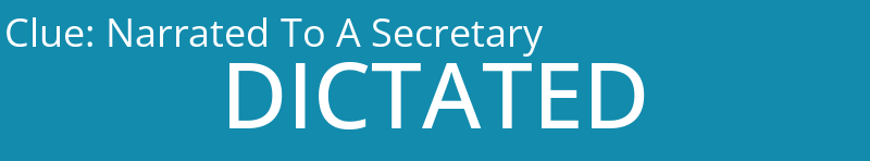 Narrated To A Secretary