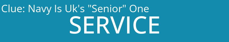 Navy Is Uk's "Senior" One