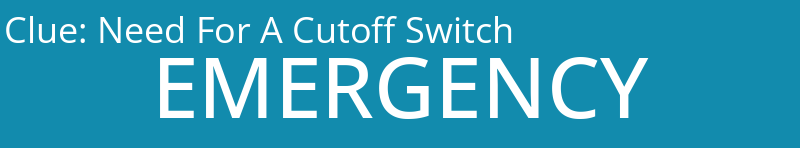 Need For A Cutoff Switch