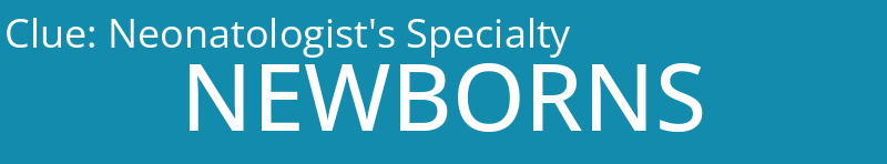 Neonatologist's Specialty