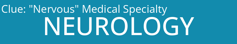 "Nervous" Medical Specialty