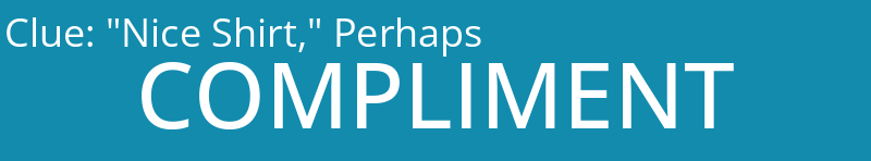 "Nice Shirt," Perhaps