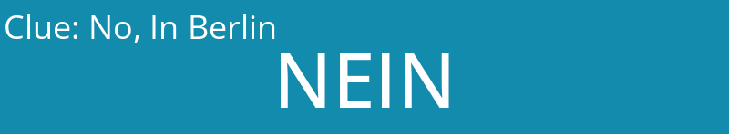 No, In Berlin