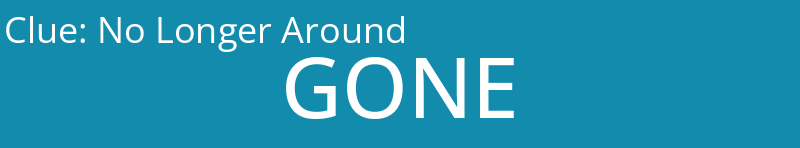 No Longer Around