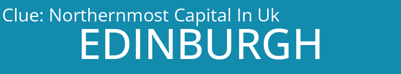 Northernmost Capital In Uk