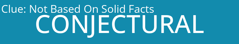 Not Based On Solid Facts