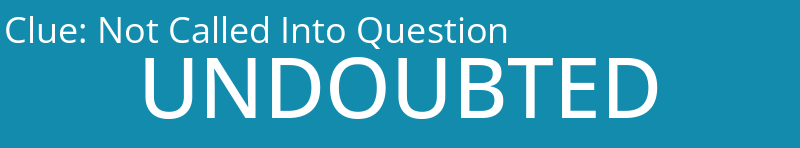 Not Called Into Question