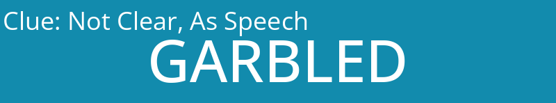 Not Clear, As Speech