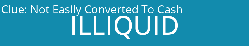 Not Easily Converted To Cash