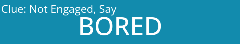 Not Engaged, Say