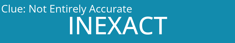 Not Entirely Accurate