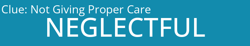 Not Giving Proper Care