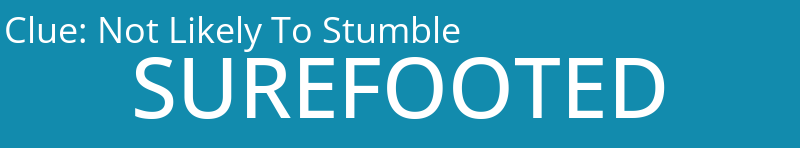 Not Likely To Stumble