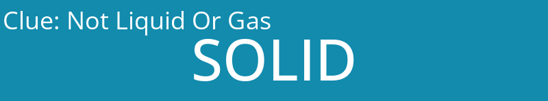 Not Liquid Or Gas