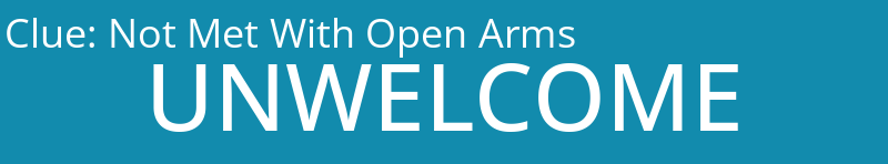 Not Met With Open Arms