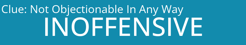 Not Objectionable In Any Way