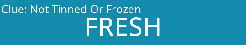 Not Tinned Or Frozen