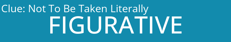 Not To Be Taken Literally