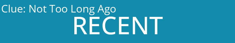 Not Too Long Ago