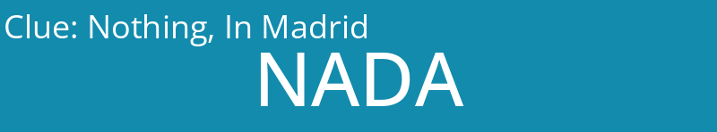 Nothing, In Madrid