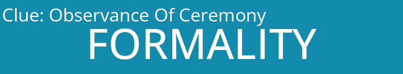 Observance Of Ceremony