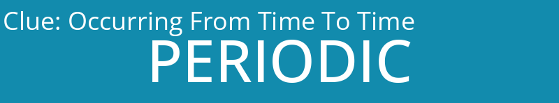 Occurring From Time To Time