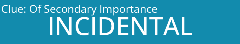 Of Secondary Importance