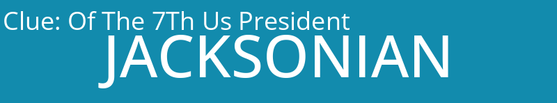 Of The 7Th Us President