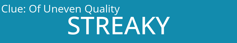 Of Uneven Quality