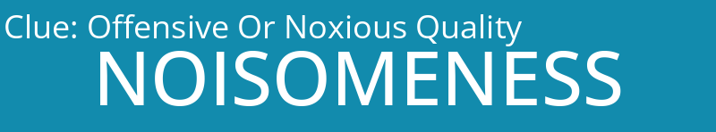 Offensive Or Noxious Quality