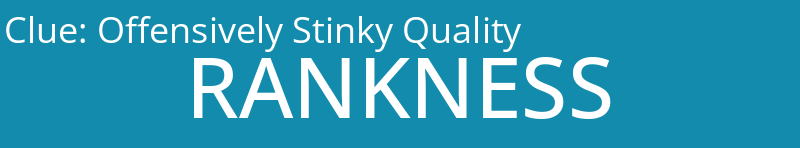 Offensively Stinky Quality