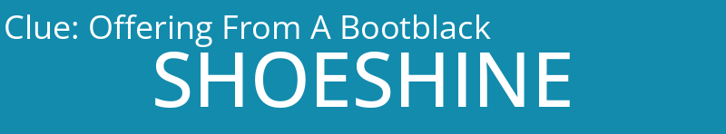Offering From A Bootblack