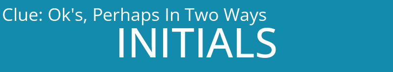 Ok's, Perhaps In Two Ways