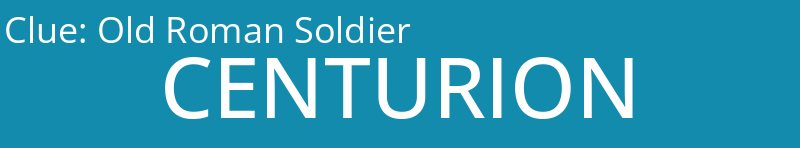 Old Roman Soldier