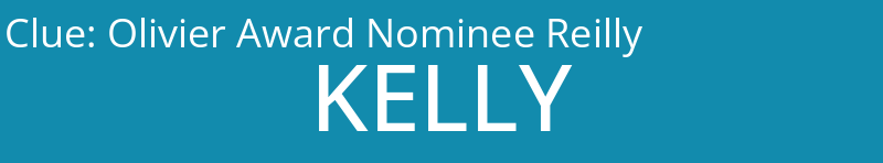 Olivier Award Nominee Reilly