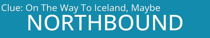 On The Way To Iceland, Maybe