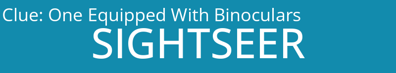 One Equipped With Binoculars