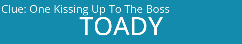 One Kissing Up To The Boss